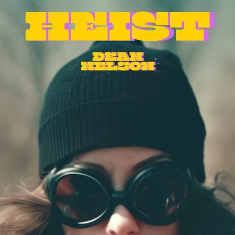 Heist (Single Version)