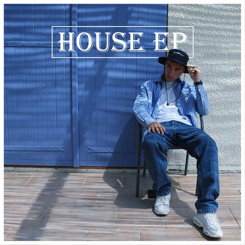 HOUSE EP