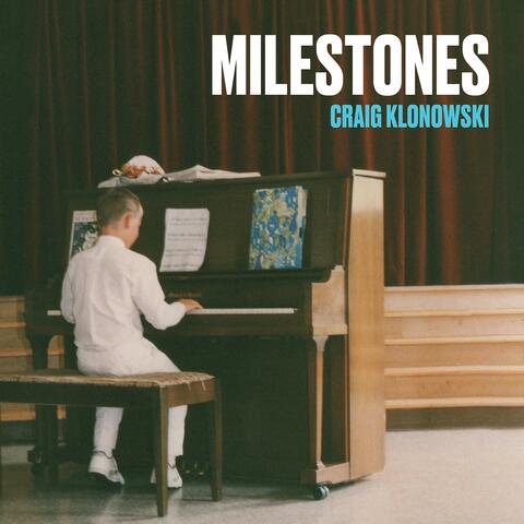 Milestones