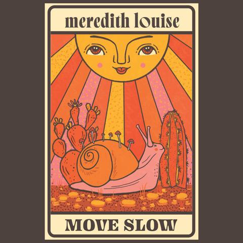 Move Slow