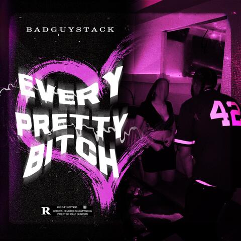 Every Pretty Bitch