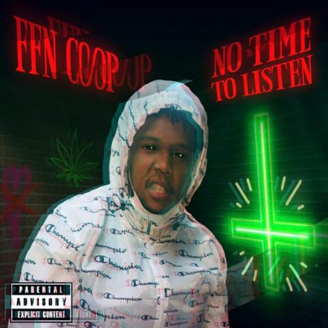 No Time to Listen