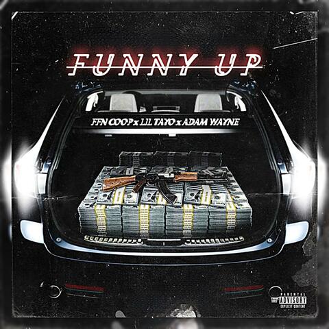 Funny Up (feat. Lil Tayo & Adam Wayne)