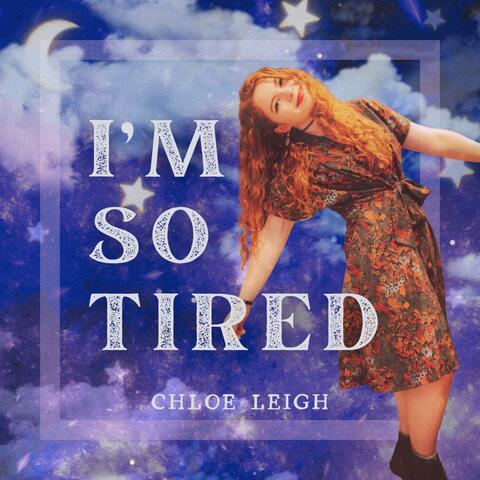 I'm So Tired