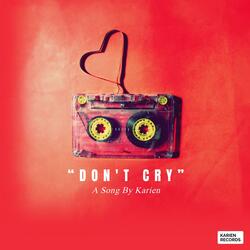 Don't cry