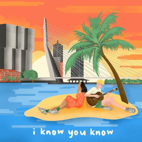 i know you know (feat. Chris Sigl)
