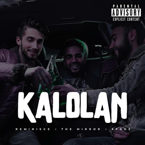 KALOLAN (feat. The Mirror & Spade LITFELLA)