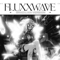 BRAZILIAN FLUXXWAVE