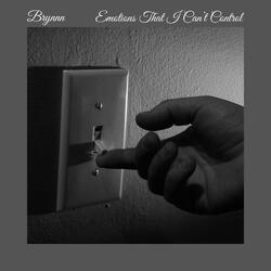 Emotions That I Can't Control