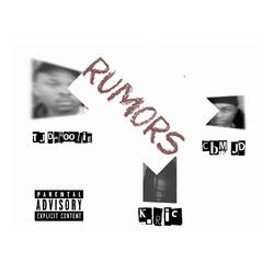 Rumors (feat. CBM JD TJ DaHoolie)