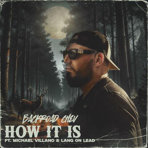 How it is (feat. Michael Villano & Lang on Lead)