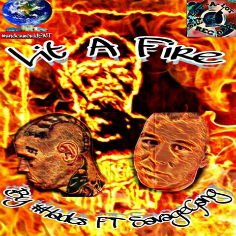 Lit a Fire (feat. Savagegang)