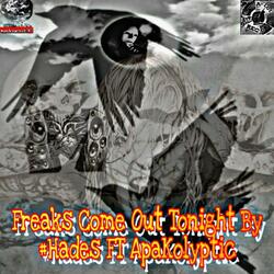 Freaks Come Out Tonight (feat. Apakolyptic)