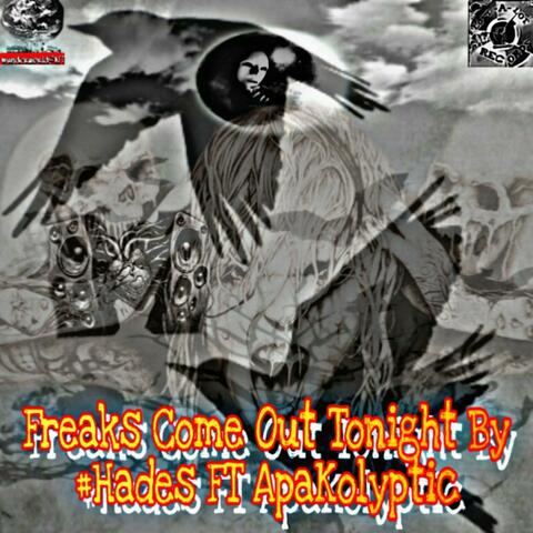 Freaks Come Out Tonight (feat. Apakolyptic)