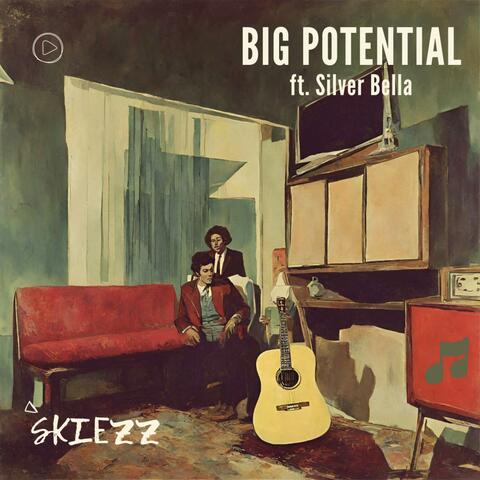 Big Potential  (feat. Silver Bella)