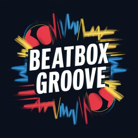 Beatbox Groove