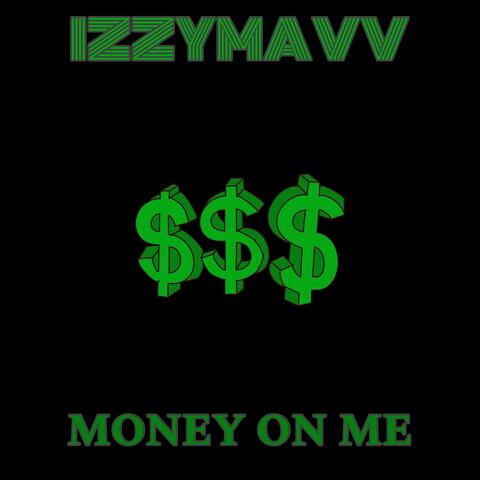Money On Me