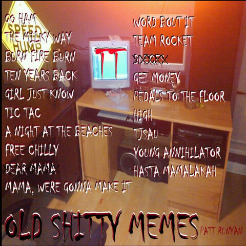 Old Shitty Memes