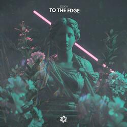 To The Edge