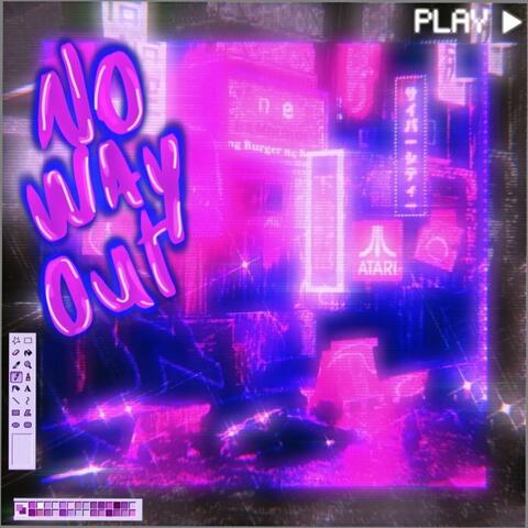 No way Out