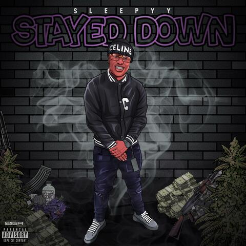 Stayed Down Ep