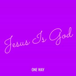 JESUS IS GOD