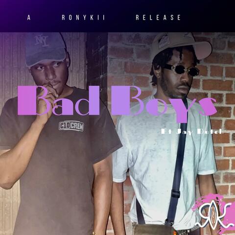 Bad Boys (feat. Jay Dutch)