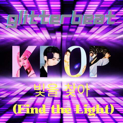 빛을 찾아 (Find the Light)