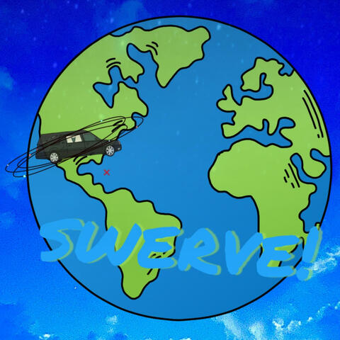 swerve!