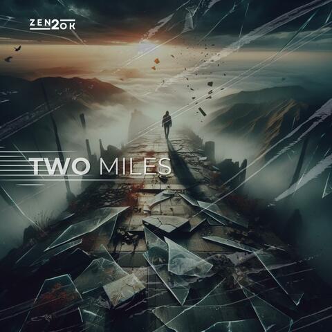 Two Miles