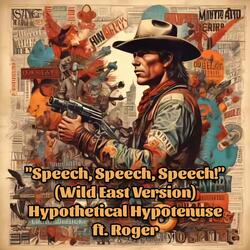 Speech, Speech, Speech! (feat. Roger)