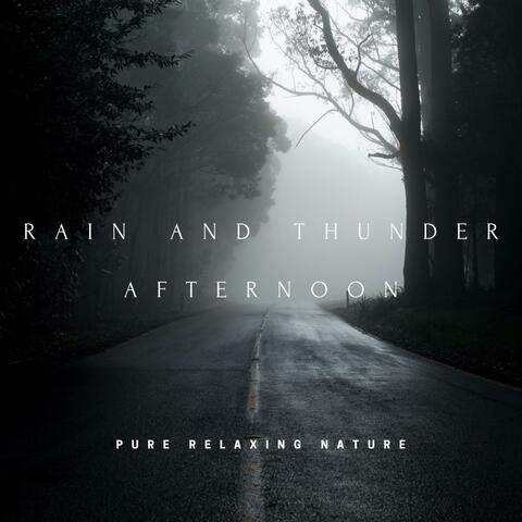 Rain And Thunder Afternoon