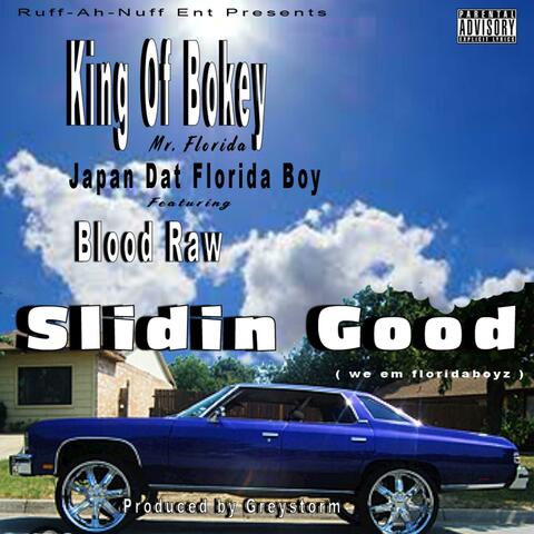Slidin Good (We Em Floridaboyz) (feat. Blood Raw)