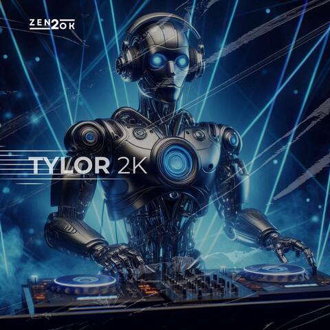 Tylor 2K