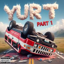 Yurt, Pt. 1