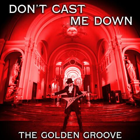 Don't Cast Me Down