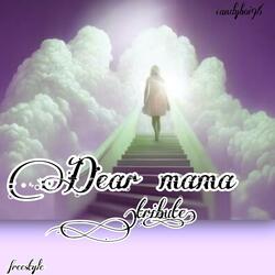 Dear Mama