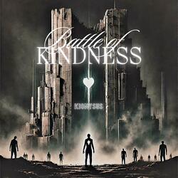 Battle of Kindness