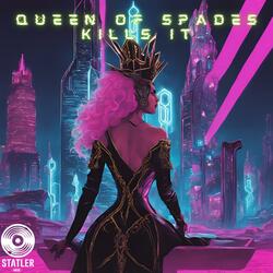 Queen of Spades Kills It