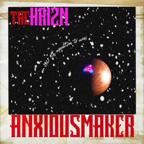 ANXIOUSMAKER