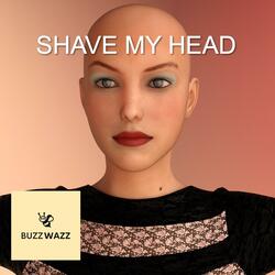 shave my head
