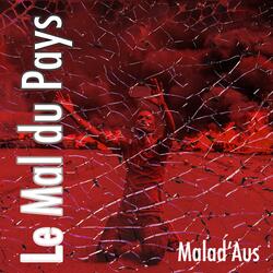 Le Mal Du Pays