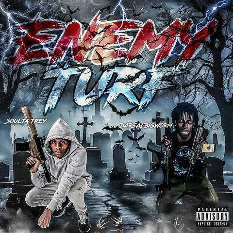 Enemy Turf (feat. Soulja Trey)