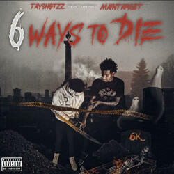 6 Ways To Die (feat. Maintarget)