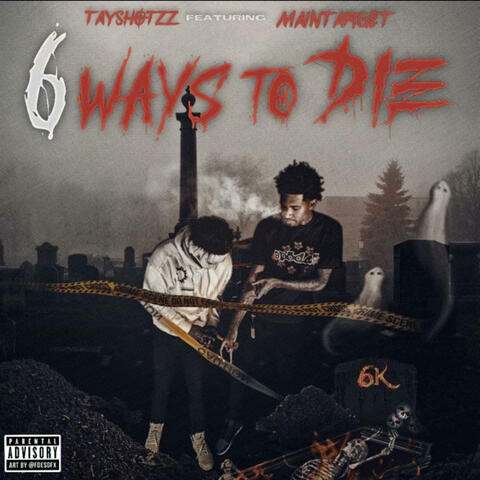 6 Ways To Die (feat. Maintarget)