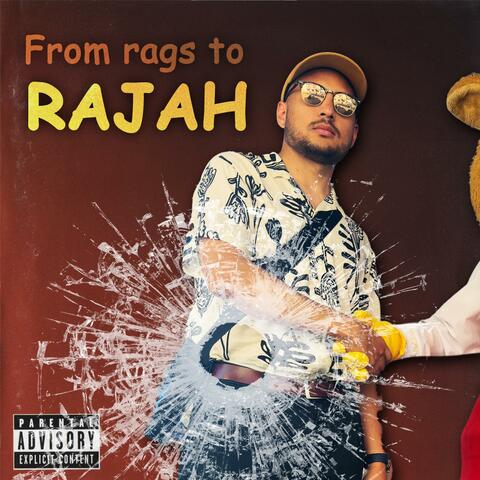 From rags to RAJAH