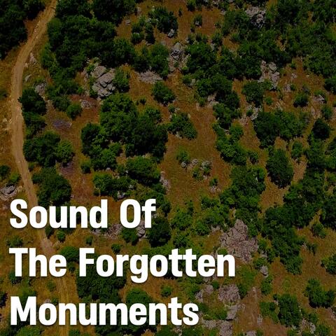 Sound of the forgotten monuments