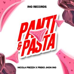 Panty y Pasta (feat. Freko Jhon ING & Nicolas Fresh)