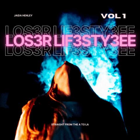 Los3r Lif3style