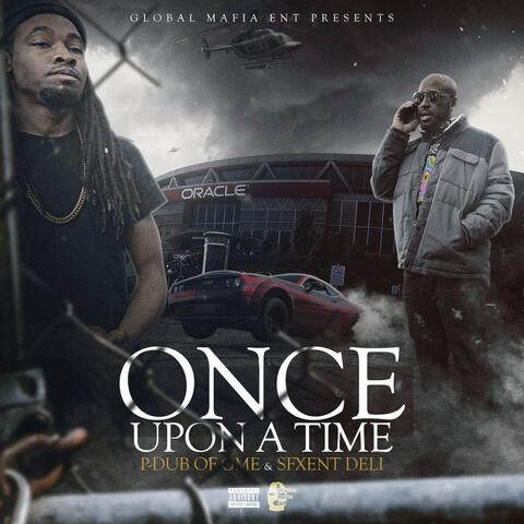 Once Upon a Time (feat. SfxEnt Deli)